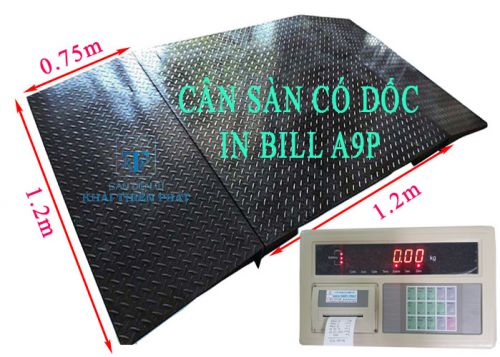 Cân sàn có dốc in phiếu XK31090 A9